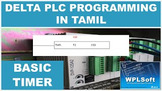 06 Delta PLC Programming in Tamil | Timers Fully Explained