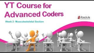 Medical Coding Guidelines for Advanced Coders - Week 2 CPT Musculoskeletal