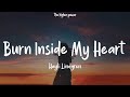 Hayli Lindgren -  Burn Inside My Heart Lyrics