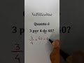 Quanto é 3 por 4 de 40❓  Prof Robson Liers