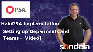 Implementing HaloPSA - Setting up Departments and teams