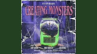 Creating Monsters