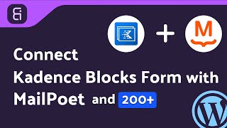 Integrating Kadence Blocks Form with MailPoet | Step-by-Step Tutorial | Bit Integrations