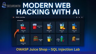 SQL Injection in OWASP Juice Shop | Modern Web App Hacking with AI | securewith