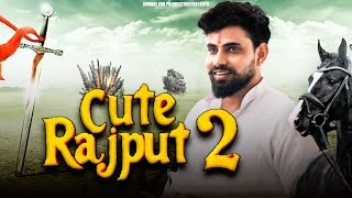 Rajput Song | Cute Rajput 2  | Chora Rajput | Rd Parmar | Muskan Thakur | Rajputana Song