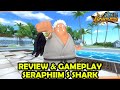 Review & Gameplay SERAPHIM S SHARK - One Piece Bounty Rush