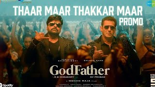 Thaar Maar Thakkar Maar-Official Video | God Father | Megastar Chiranjeevi | Salman Khan | Thaman S