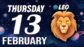 LEO ♌ Daily HOROSCOPE ❤ February 13, 2025 🔮 11:11 IT WILL HAPPEN IN A FEW HOURS❗️😱 IT’S COMING