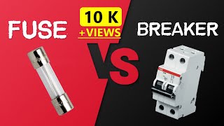 Circuit Breaker Vs Fuse | Key Differences | Working Principal Explained