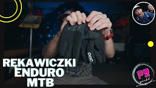 Rękawiczki Enduro/MTB. Fox vs POC vs Specialized