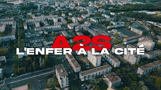 A2S - L'enfer à la cité