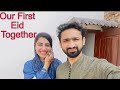 Our First Eid Together | Eidi kitni mili? | Eid with families