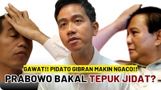 GAWAT!! GIBRAN MAKIN NGACO, PRABOWO AKAN TEPUK JIDAT?