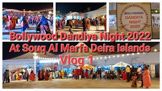 Bollywood Dandiya Night 2022 At Souq Al Marfa Deira Islands Dubai Navratri Utsav Vlog_1