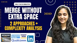 Merge Without Extra Space | Must Do Interview Questions | Geeks For Geeks | SDE