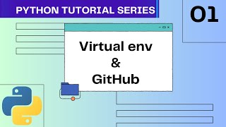 Virtual environment (venv) & GitHub for Python | #01 Python Tutorial