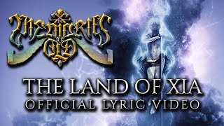 MEMORIES OF OLD - The Land Of Xia (Official Lyric Video - 2019 Version)