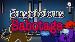 Suspicious Sabotage - Among us Mashup - Lyric Video