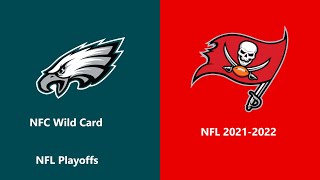 (Full Game) NFL 2021-2022 Season - NFC Wild Card: Eagles @ Buccaneers