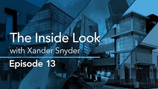 The Inside Look with Xander Snyder - Episode 13