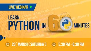 Live Webinar on PYTHON, Learn Python in 60 Minutes