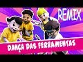 Pequenos Atos REMIX | Dança das Ferramentas