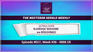 The Neoteran Herald Weekly - Episode 17 | Your Weekly Astrology Guide | Week #36 of 0006 ER