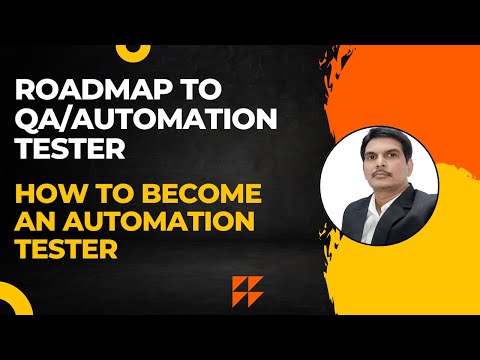 Roadmap to QA/Automation Tester | How to become an automation tester | Where and how do I start?