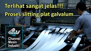 Proses Slitting Plat Galvalum merk KING JIME