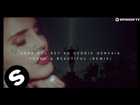 Young & Beautiful (Cedric Gervais Remix) - Lana del Rey