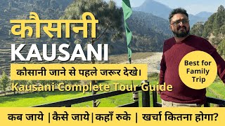 Kausani Uttarakhand | कौसानी उत्तराखंड | कौसानी कैसे जाये? | tourist places in kausani