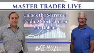 Unlock the Secrets of Trading Stocks Under $10