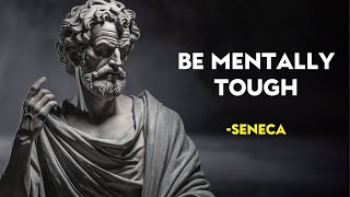 6 STOIC LESSONS FROM SENECA FOR MASTERING MENTAL TOUGHNESS | STOICISM INSIGHTS