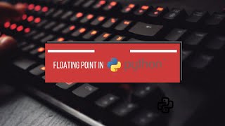 Complete Guide for Beginners-Floating-Point Numbers in Python #coding #python #programming