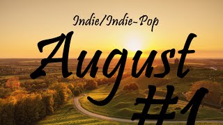 Indie/Indie-Pop Compilation - August 2014 (Part 1 of Playlist)