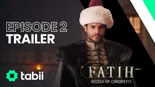 Fatih: Sultan of Conquests | Episode 2 Trailer ➡️ @tabii