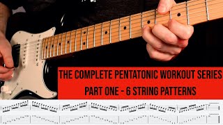 The Complete Pentatonic Workout  - Part 1