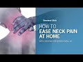 How to Ease Neck Pain at Home