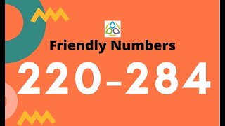 220 \u0026 284 - Friendly Numbers || Smallest Amicable Pair || Math1089