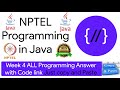 NPTEL Programming in Java week 4 all 5 programming assignment answer with code link
