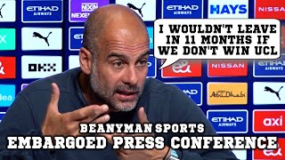 'I WOULDN'T leave if we don't win UCL! HAPPIEST man on planet!' | West Ham v Man City | Pep Embargo