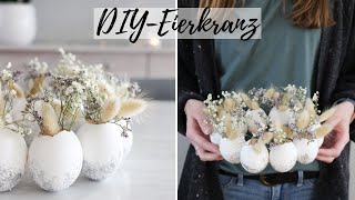 DIY-Osterdeko: Eierkranz mit Trockenblumen basteln