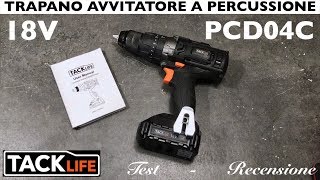 Recensione Trapano avvitatore a batteria TACKLIFE 18V. PCD04C. Con percussione. ricaricabile