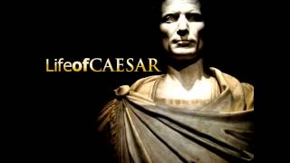 Life Of Caesar #33 - The Battle Of Pharsalus