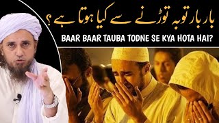 Baar Baar Tauba Todne Se Kya Hota hai? | #shorts | Mufti Tariq Masood | @IslamicYouTube2