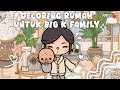 DRAMA TOCA BOCA || DECORING RUMAH UNTUK BIG K FAMILY DI MANSION || BERSAMA MAMA KELINE