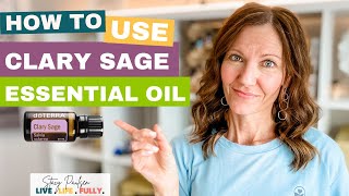 Get Ready to Experience the 5 LIFE-CHANGING Benefits of Clary Sage!