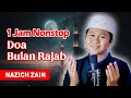 MERDU! Doa Bulan Rajab Full 1 JAM  (Lirik & Terjemah) - By Nazich Zain