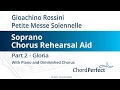 Rossini's Petite Messe Solennelle Part 2 - Gloria - Soprano Chorus Rehearsal Aid