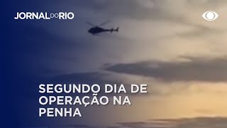 Operação na Penha tem intenso tiroteio